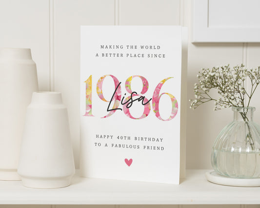 40th Birthday Card for Friend, Personalised 40th Birthday Card, Floral Birthday Card for Her, Custom Birthday Card, 1986 Birthday Card
