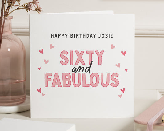 60th Birthday Card for Her, Sixty and Fabulous Card, Personalised Birthday Card for Women, Birthday Card for Mum, Friend, Daughter