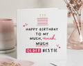 Birthday Card for Best Friend, Funny Birthday Card for Friend, Older Bestie Birthday Card, Humorous Birthday Card for Her