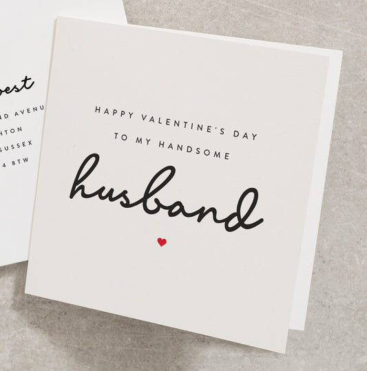 Handsome Husband Valentines Day Card, Valentines Day Card for Him, Happy Valentines Day To My Handsome Husband, Romantic Card for Him VC041