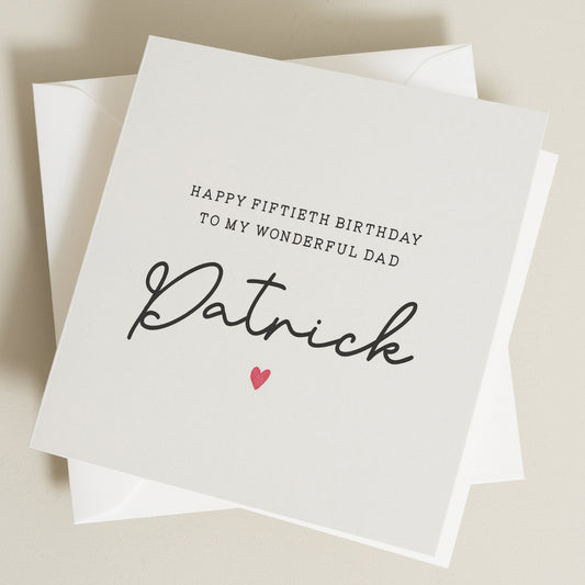 Personalised Dad Birthday Card, 50th Birthday Card For Dad, Fiftieth Birthday Dad Card, Happy Birthday Dad, 50th Birthday Gift, Father, Dad