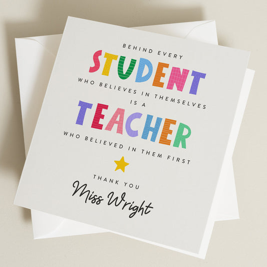 Behind Every Great Student, Personalised Teacher Thank You Card, Custom Teacher Quote Card, End of Term Gifts For Teachers TC044