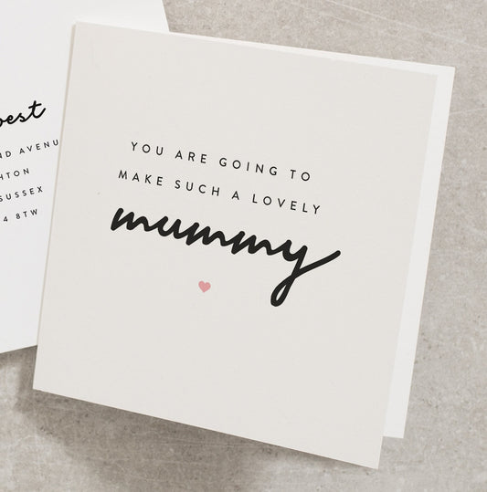 New Baby Card, New Mum Card, Going To Make Such A Lovely Mummy, New Parent Card, Mummy To Be Card, Pregnancy Card, Baby Shower Card NB007