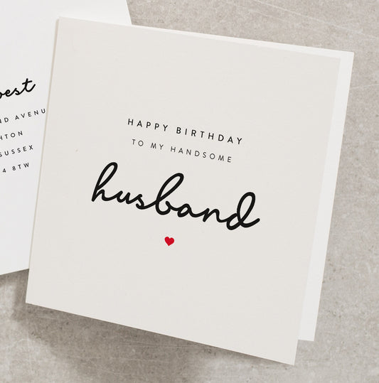 Cute Birthday Cards For Him, Happy Birthday To My Handsome Husband, Husband Birthday Card BC012