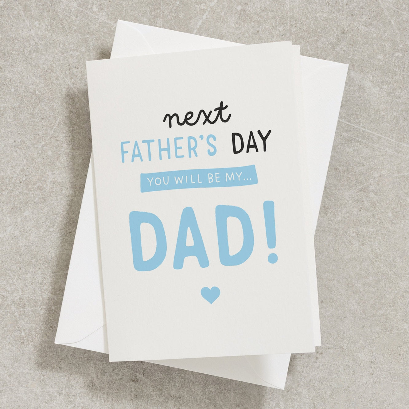 Next Fathers Day You Will Be My Dad, Daddy To Be Card, Expectant Father To Be Card, Father&#39;s Day From The Bump, First Fathers Day Card FC041