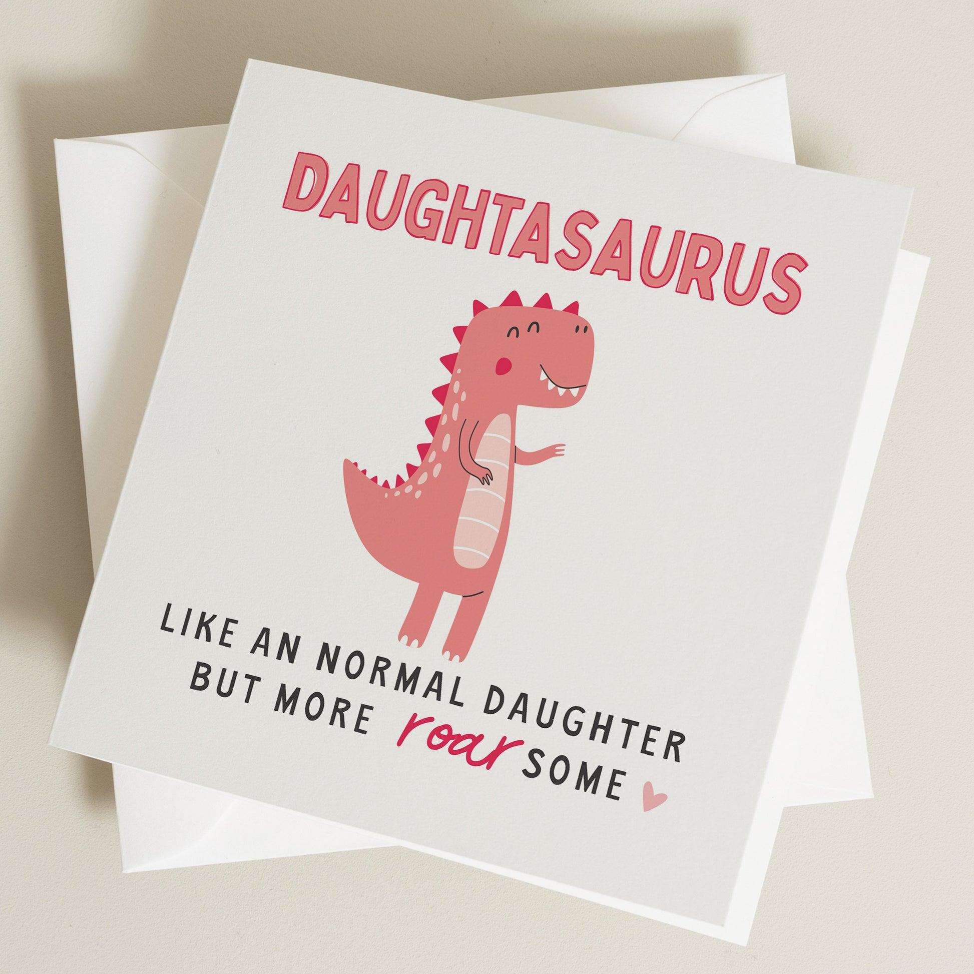 Daughter Dinosaur Card, Birthday Card For Daughter, Funny Birthday Card To Daughter, Cute Birthday Gift For Daughter, Daughtasaurus