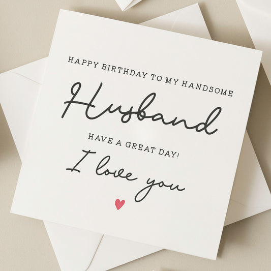 Handsome Husband Birthday Card, Cute Card For Husband, Husband Romantic Card For Him, Happy Birthday Husband, Husband Birthday Gift