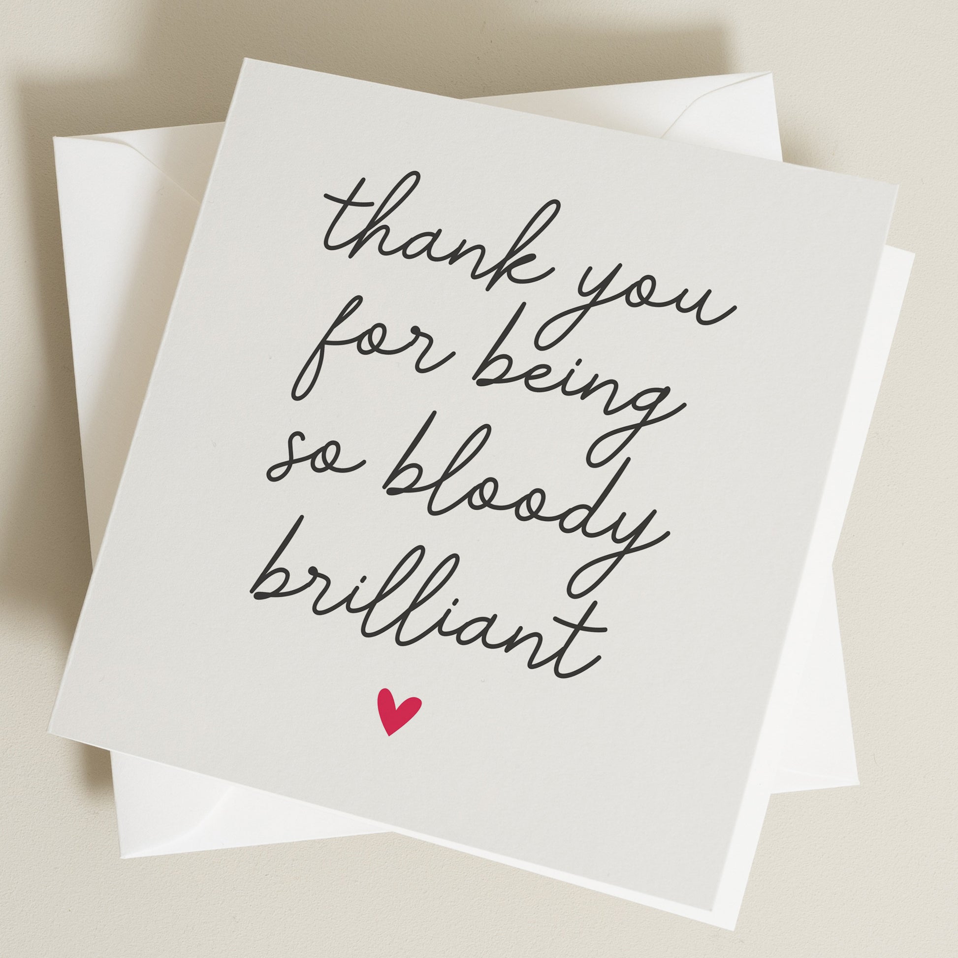 Thank You Card, Funny Thank You Card, Thanks For Being Bloody Brilliant, Joke Card, Friend Thank You Card