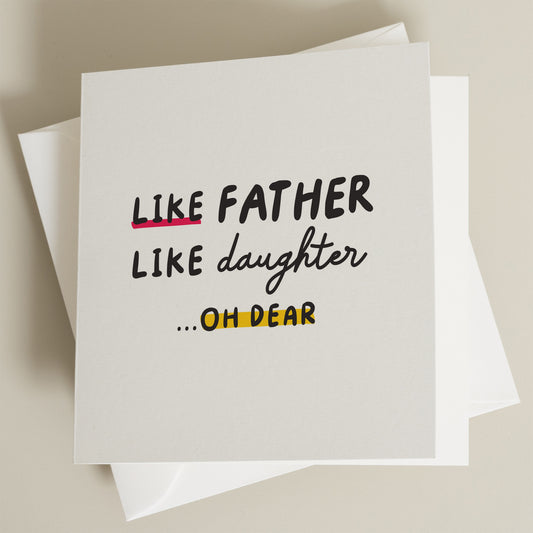 Funny Fathers Day Card For Dad, Joke Fathers Day Card From Daughter, Like Father Like Daughter, Daughter Fathers Day Gift For Dad