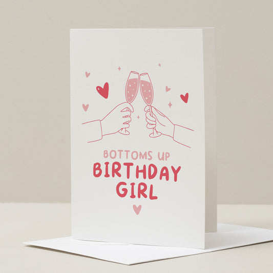 18th Birthday Card For Girl, Bottoms Up Birthday Girl, Best Friend Birthday Card, 21st Birthday Card For Her, 18th Birthday Gift