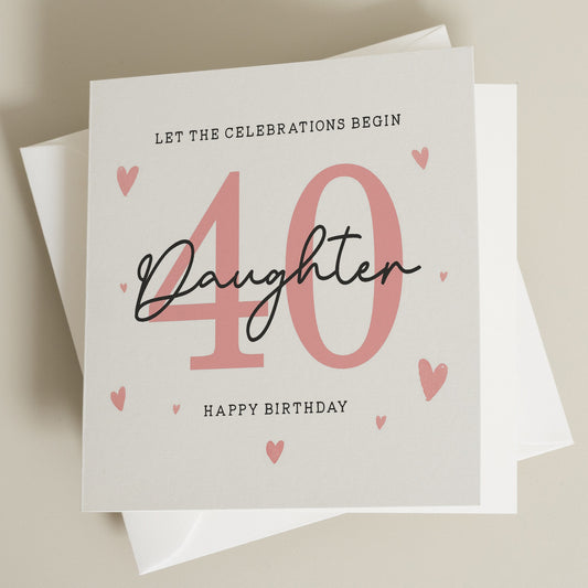 40th Birthday Daughter Card, Birthday Card For Daughter, 40th Birthday Gift For Daughter, Fortieth Card For Daughter, Daughter Birthday Gift