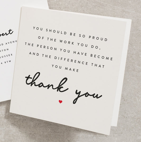 Thank You Card, May You Be Proud of the Work You Do Card, Thankful Card, Card For Teacher, Key Worker Thank You Card, Positive Card TY018