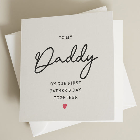 Our First Fathers Day Together Card, Fathers Day Card From Baby, Cute Fathers Day Card For Daddy, 1st Fathers Day Card For Him, To Daddy