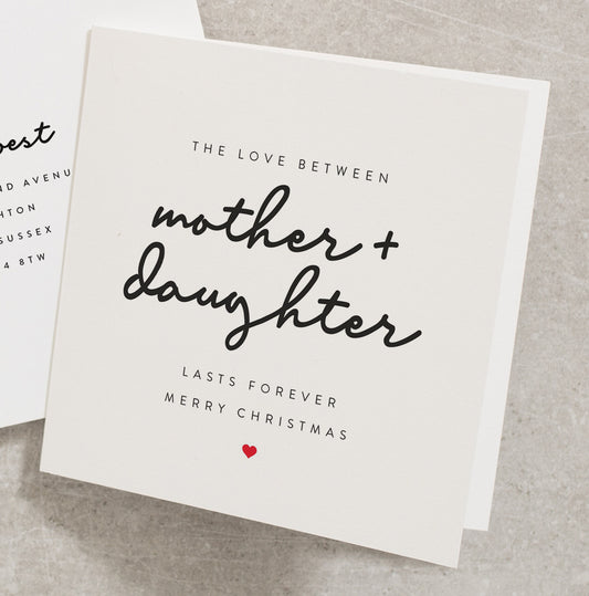 Mother and Daughter Christmas Card, The Love Between Mother And Daughter Lasts Forever Card, Christmas Card From Daughter To Mum CC772