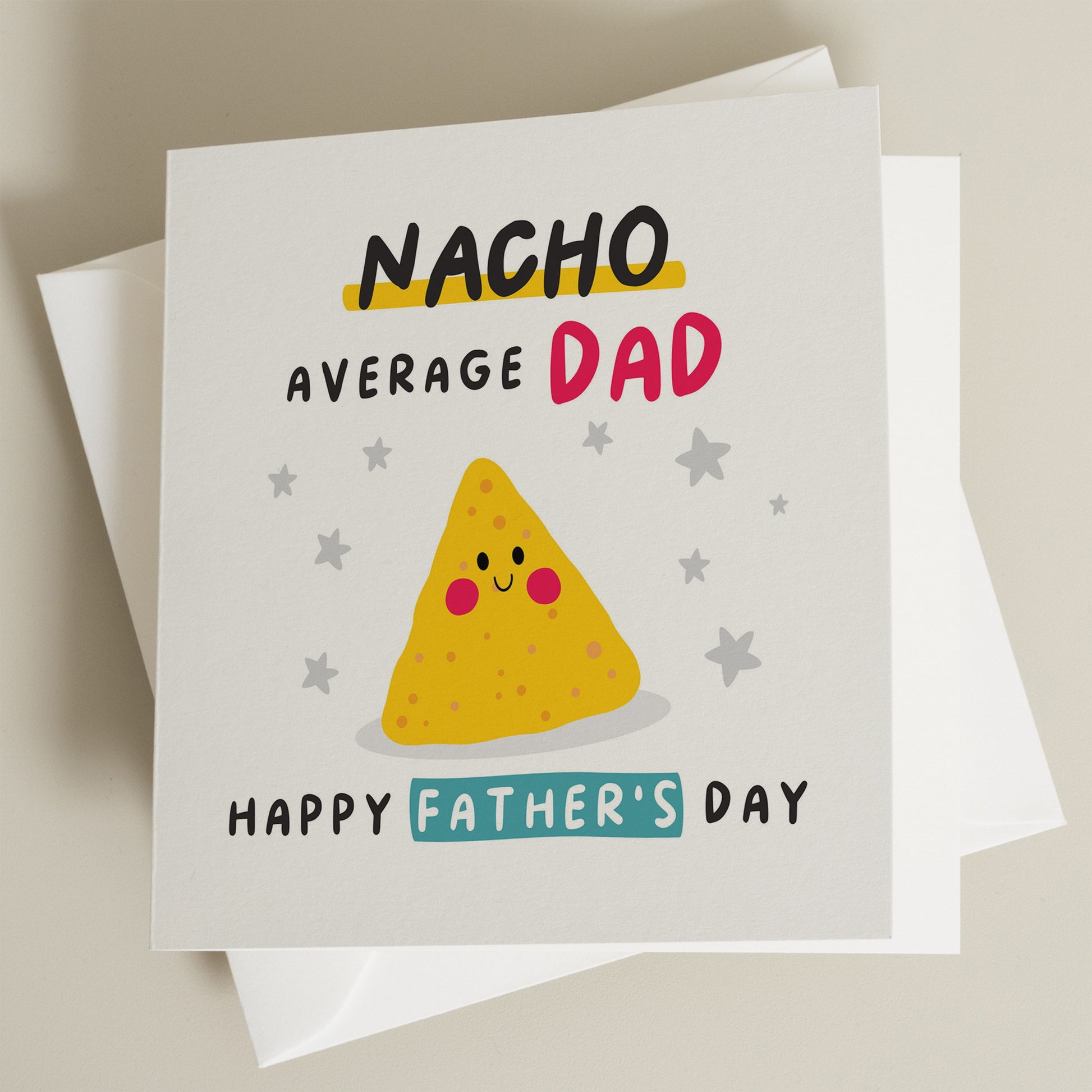 Funny Dad Gift, Pun Fathers Day Card, Happy Fathers Day Dad, Nacho Average Dad, Funny Gift For Dad, Cute Fathers Day Card To Father