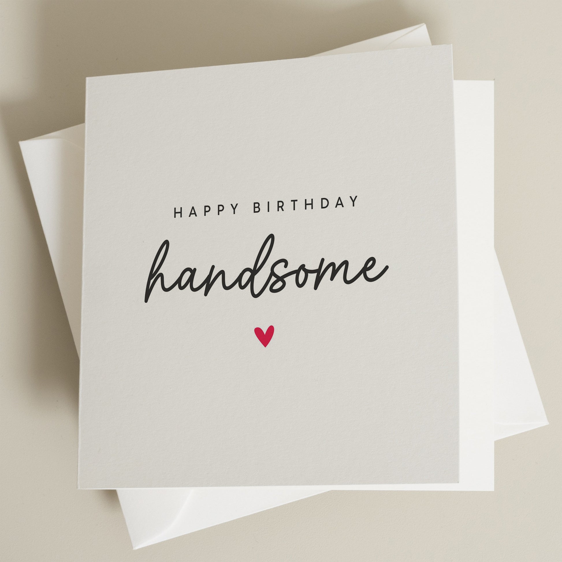 Happy Birthday Handsome, Husband Birthday Card, Boyfriend Birthday Card, Husband Birthday Gift, Fiancé Birthday Card, For Him, Man