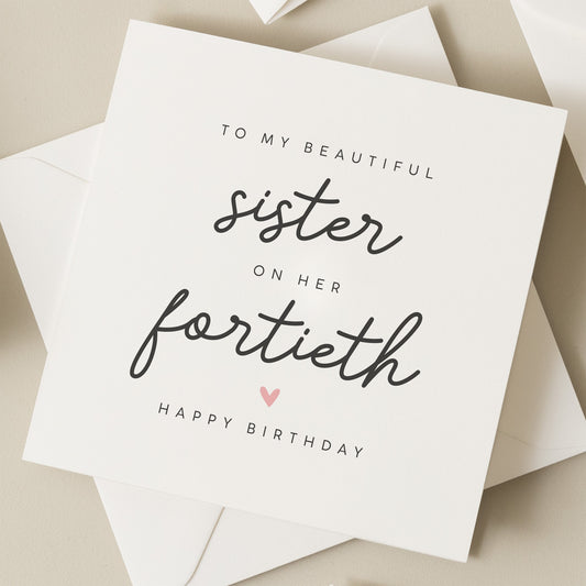 Sister Fortieth Birthday, Happy 40th Birthday, Sister 40th Birthday Card, Personalised 40th Gift For Her, 40th Woman Birthday Card