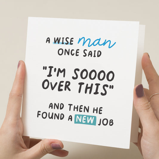 A Wise Man Found Another Job, Funny Congratulations New Job Card, Leaving Work Good Luck Card For Coworker, Colleague Good Luck Card