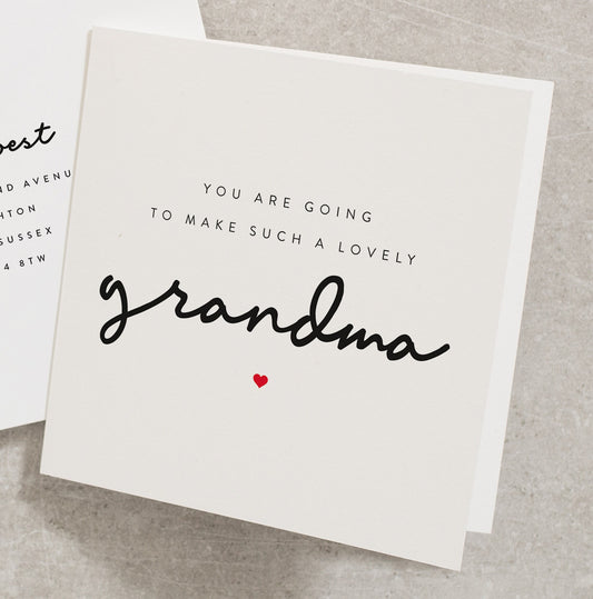 Grandma To Be Card, You Are Going To Make Such A Lovely Grandma, New Nanny Greeting Card, Personalised Card For Grandma To Be BC247