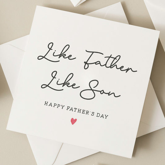 Fathers Day Card From Son, Son Fathers Day Card, Cute Fathers Day Card For Him, For Dad, Card To Dad, Like Father Like Son