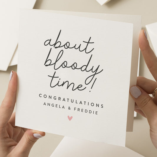 Congratulations On Your Engagement Card, Best Friend Engaged Card, Congrats Engagement Card, Engagement Friends Card, About Bloody Time Card