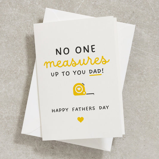 No One Measures Up To You Dad, Funny Fathers Day Card, Funny Card For Dad, Fathers Day Card From Kids, Daddy, Tape Measure Dad Card FC035