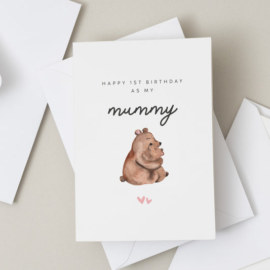 Happy 1st Birthday As My Mummy, Bear Birthday Card, From Baby, From Bump, Birthday Card For Mummy From Baby, Cute Birthday Card, Mum