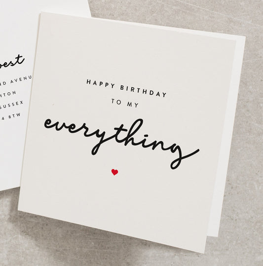 Cute Birthday Card, Happy Birthday To My Everything, Birthday Card For Girlfriend, Boyfriend, Husband, Wife, Fiancé Birthday Card BC042