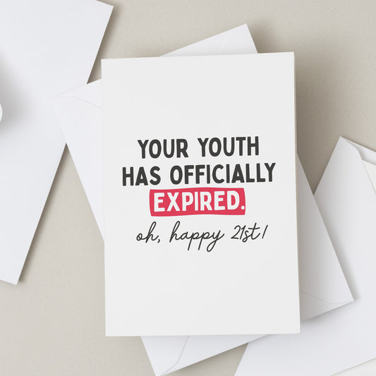 Funny 21st Birthday Card For Him, Happy Twenty First Birthday Nephew, Joke Birthday Card For Son, Youth Has Expired, Twenty One Today Gift