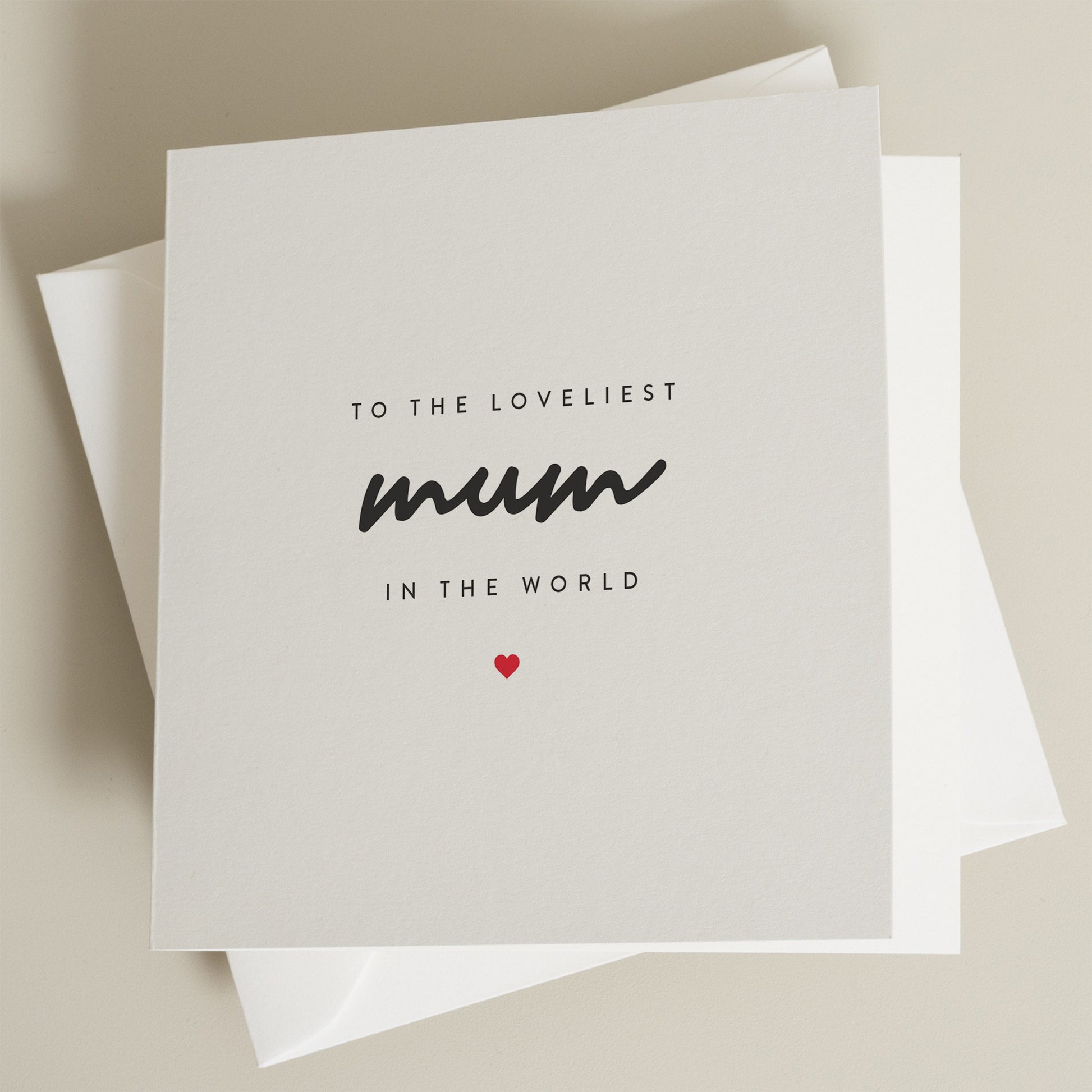 To The Loveliest Mum In The World, To A Special Mum Card, Mothers Day Card, Mum Card, Mothers Day Card From Children MD016