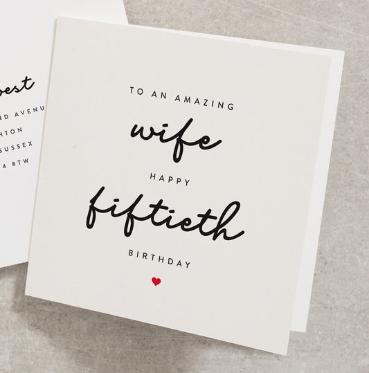 To An Amazing Wife, Happy Fiftieth Birthday Wife Card, 50th Birthday Card Wife, Fifty Card Wife, Birthday For Wife, From Husband BC567