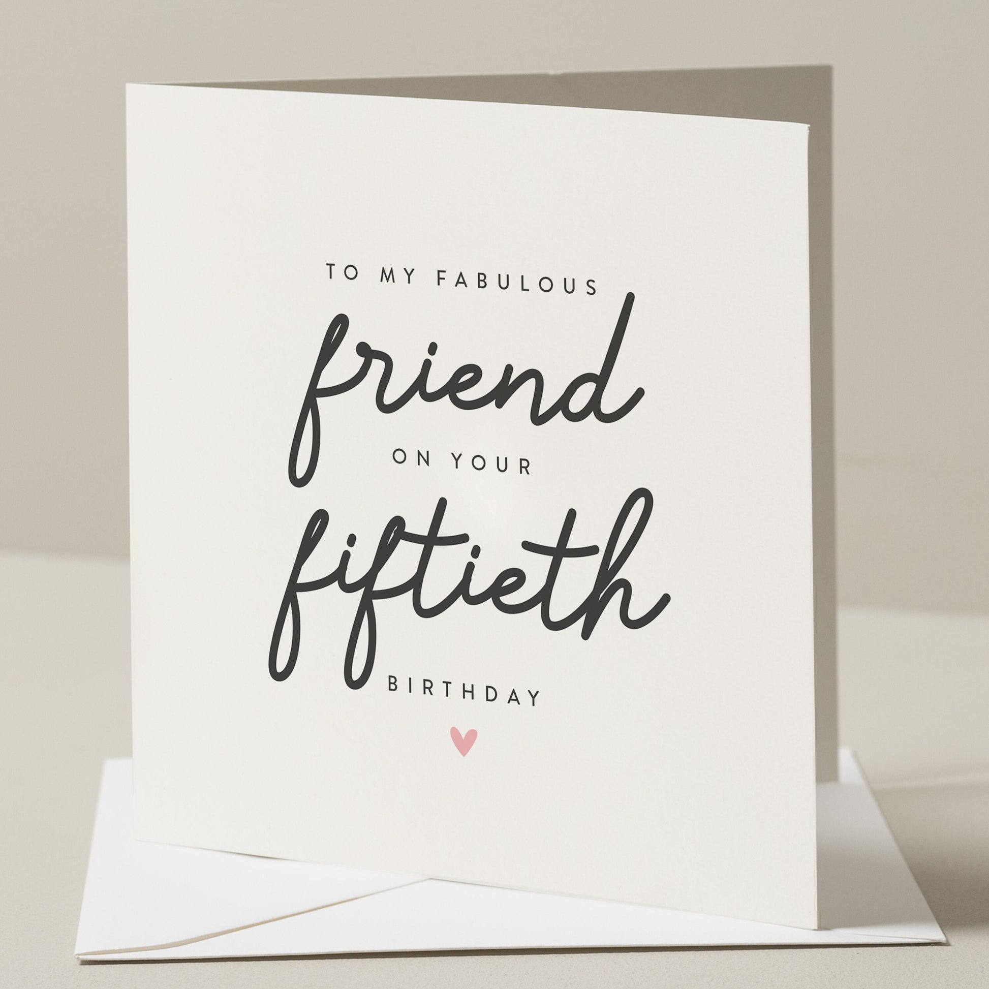 Friend 50th Birthday Card, To A Fabulous Friend, Happy Fiftieth Birthday, 50th Best Friend, Bestie Card, Cute Birthday Card For Friend