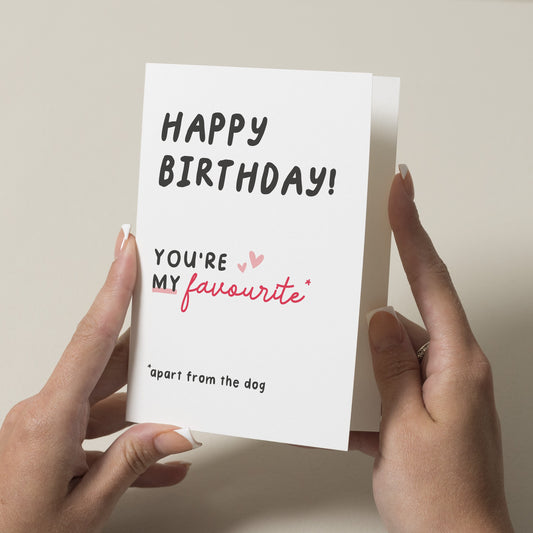 Funny Birthday Card For Him, You&#39;re My Favourite Card for Husband or Boyfriend, Birthday Card for Partner, Girlfriend, Joke Card For Wife