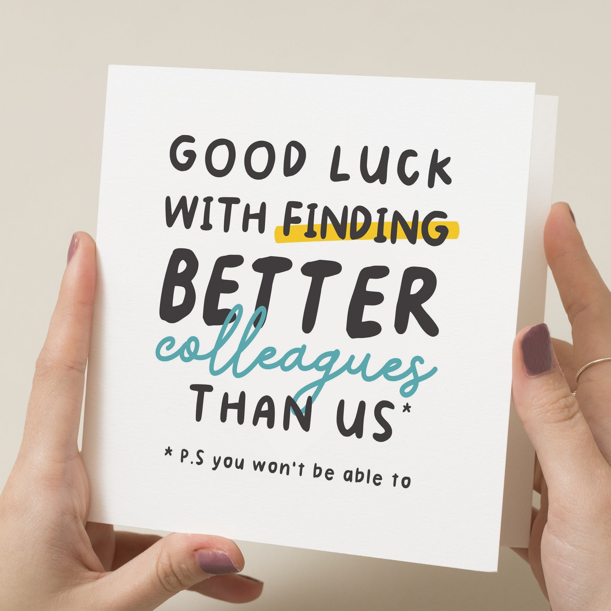 Funny Good Luck New Job Card, Good Luck Finding Better Colleagues, Coworker New Job Good Luck Gift, Leaving Work Card For Friend