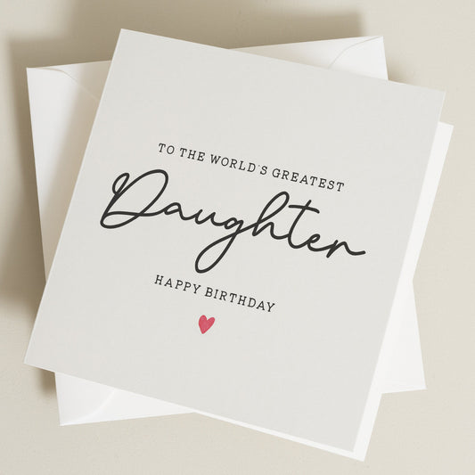 Birthday Card For Daughter, Birthday Gift To Daughter, World&#39;s Greatest Daughter Birthday Card, Girl Birthday Gift, Birthday Girl Gift