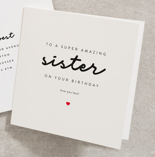 Super Amazing Sister Birthday Card, Personalised Birthday Card for Sister, Happy Birthday Sister Card, Cute Sister Card For Her BC166