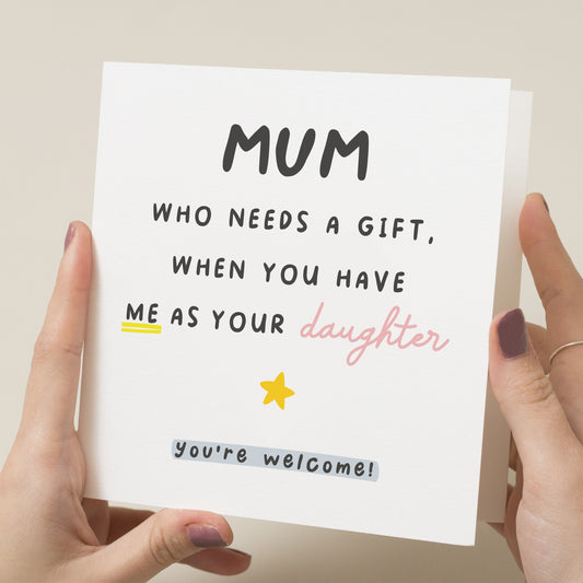 Mum Birthday Card, Funny Birthday Card For Mum, Mum Birthday Gift, Birthday Card For Her, From Daughter, Joke Birthday Card, For Mom, Mummy